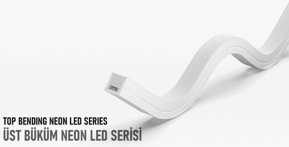 üst bükümlü neon led serisi