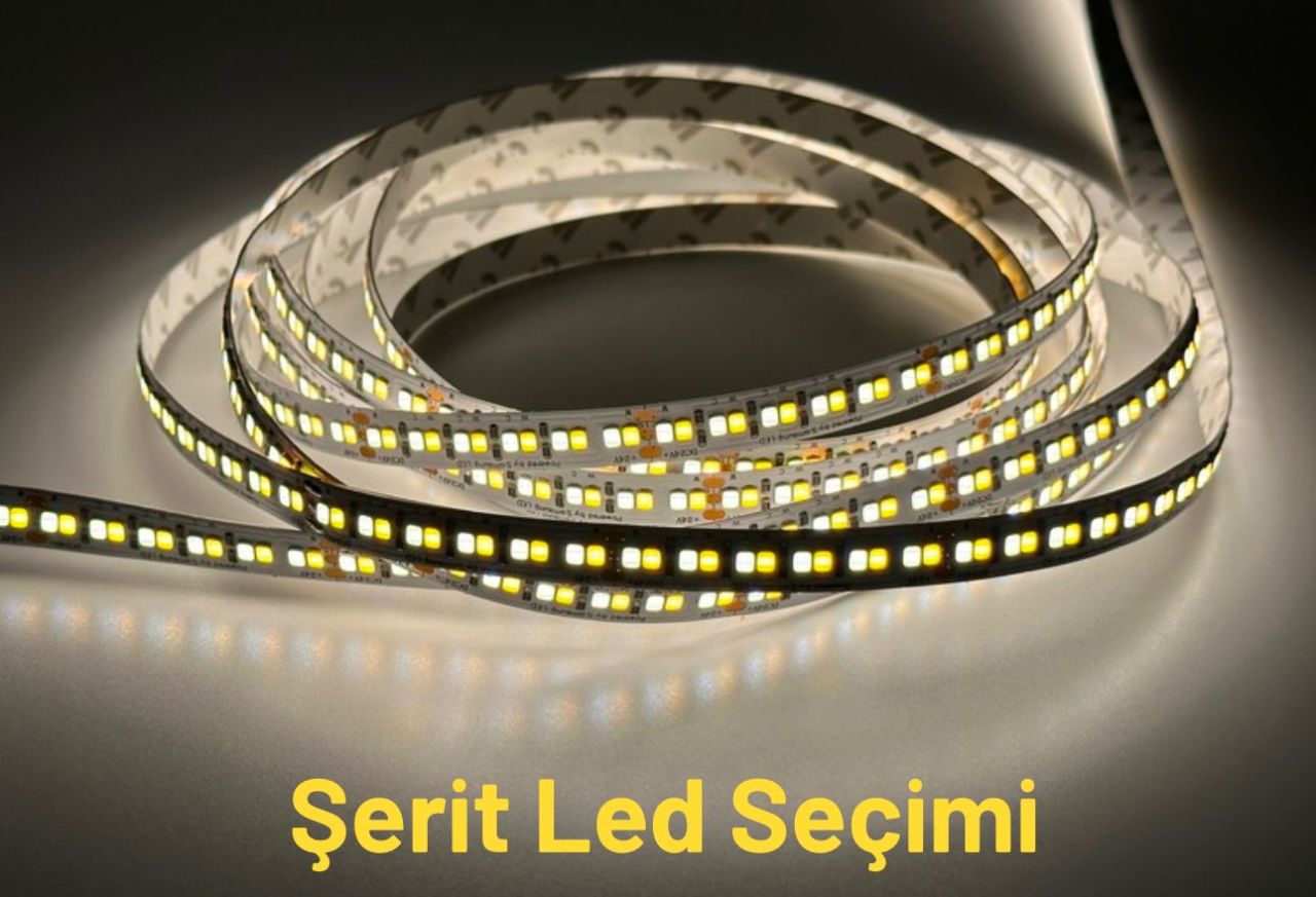 Şerit Led Nasıl Seçilir? Detaylı Rehber